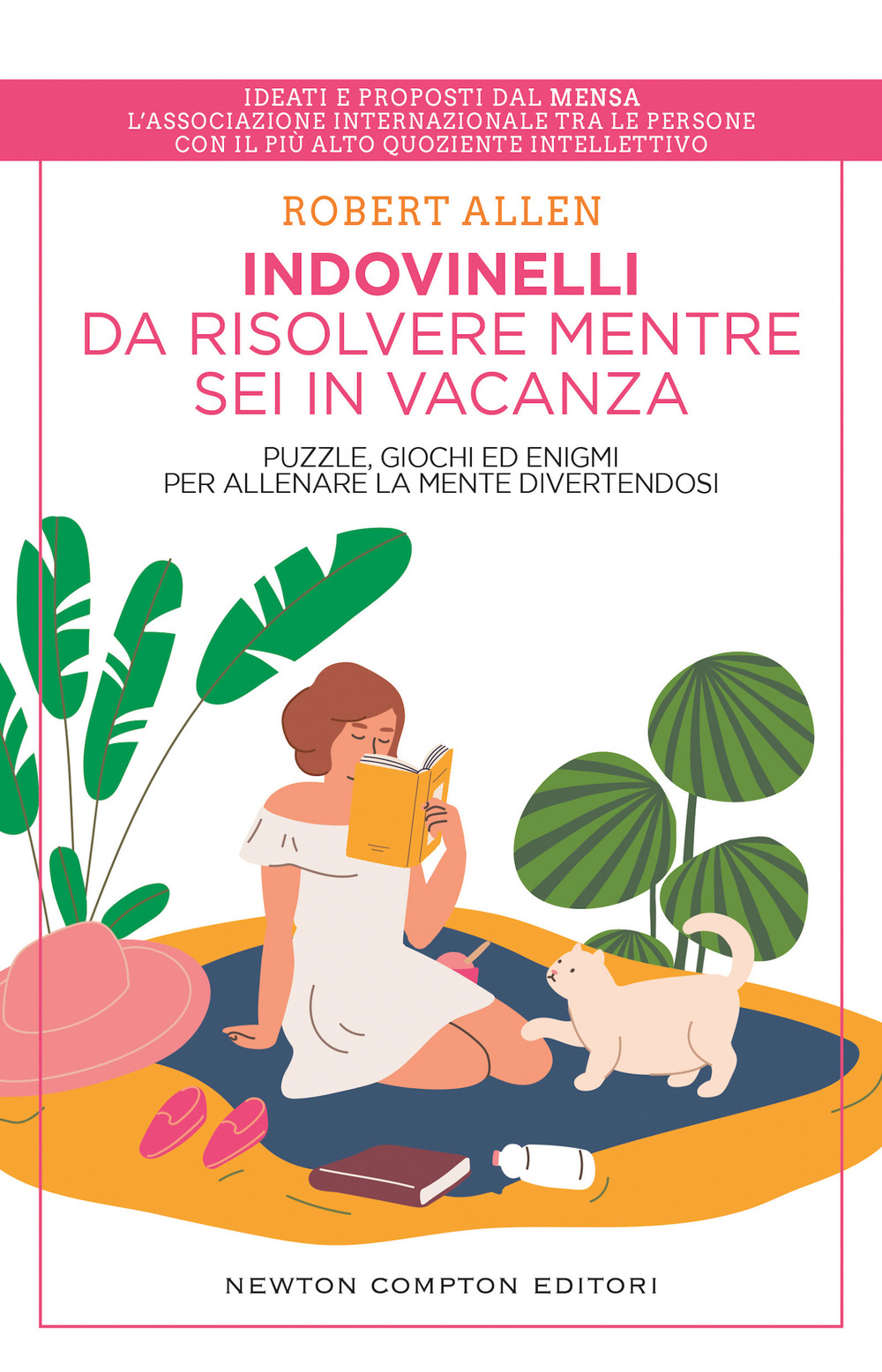 Indovinelli da risolvere mentre sei in vacanza. Puzzle, giochi ed enigmi per allenare la mente divertendosi