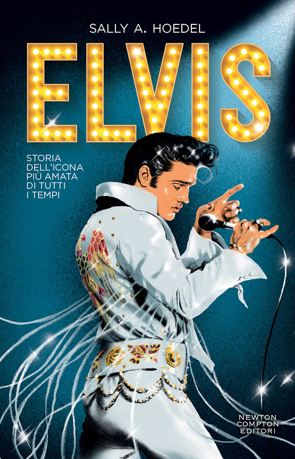 Elvis. Storia dell'icona più amata di tutti i tempi