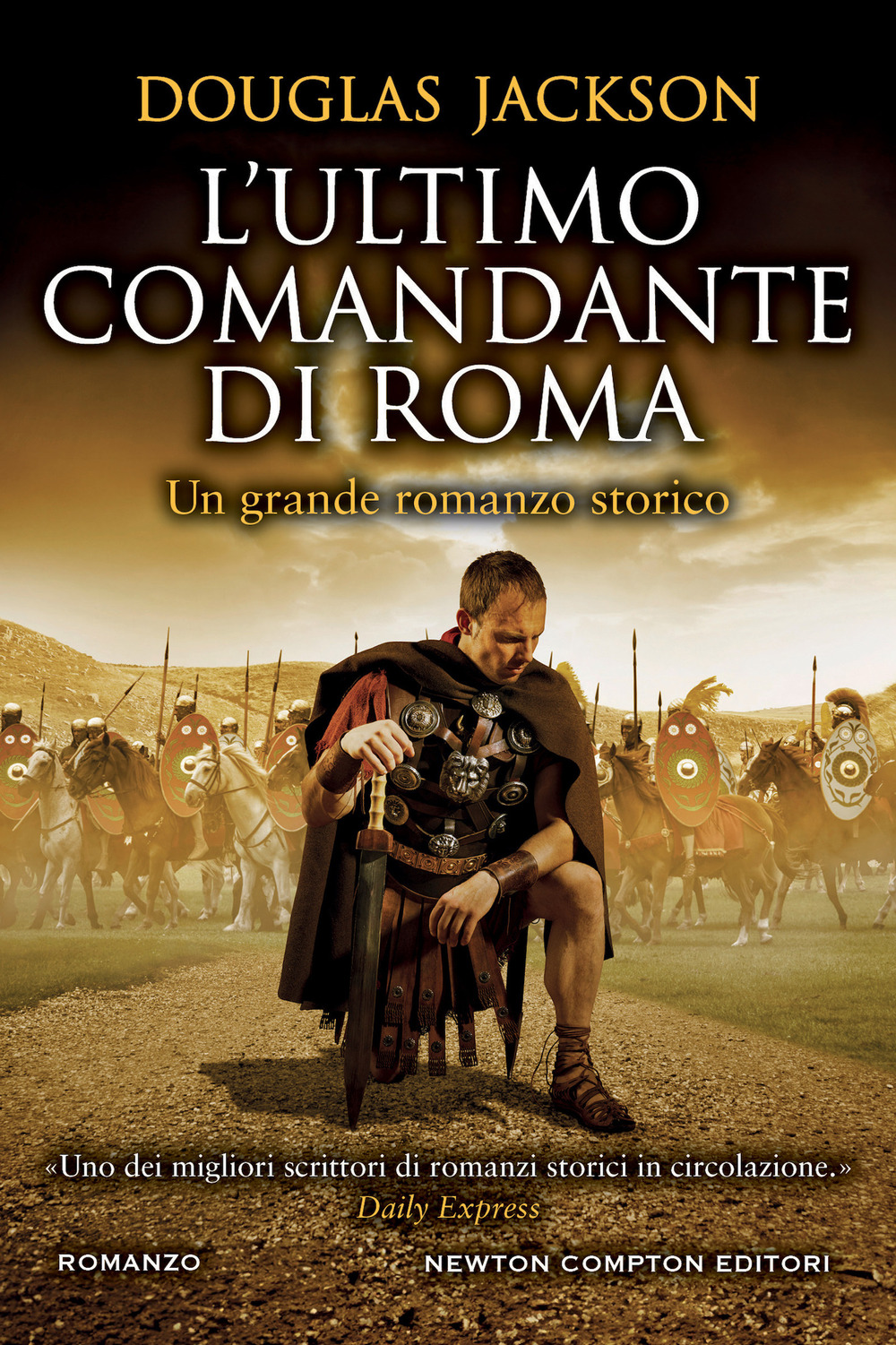 L'ultimo comandante di Roma