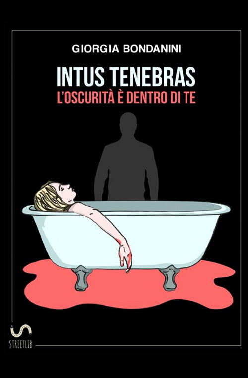 Intus tenebras. L'oscurità è dentro di te