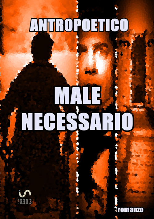 Male necessario