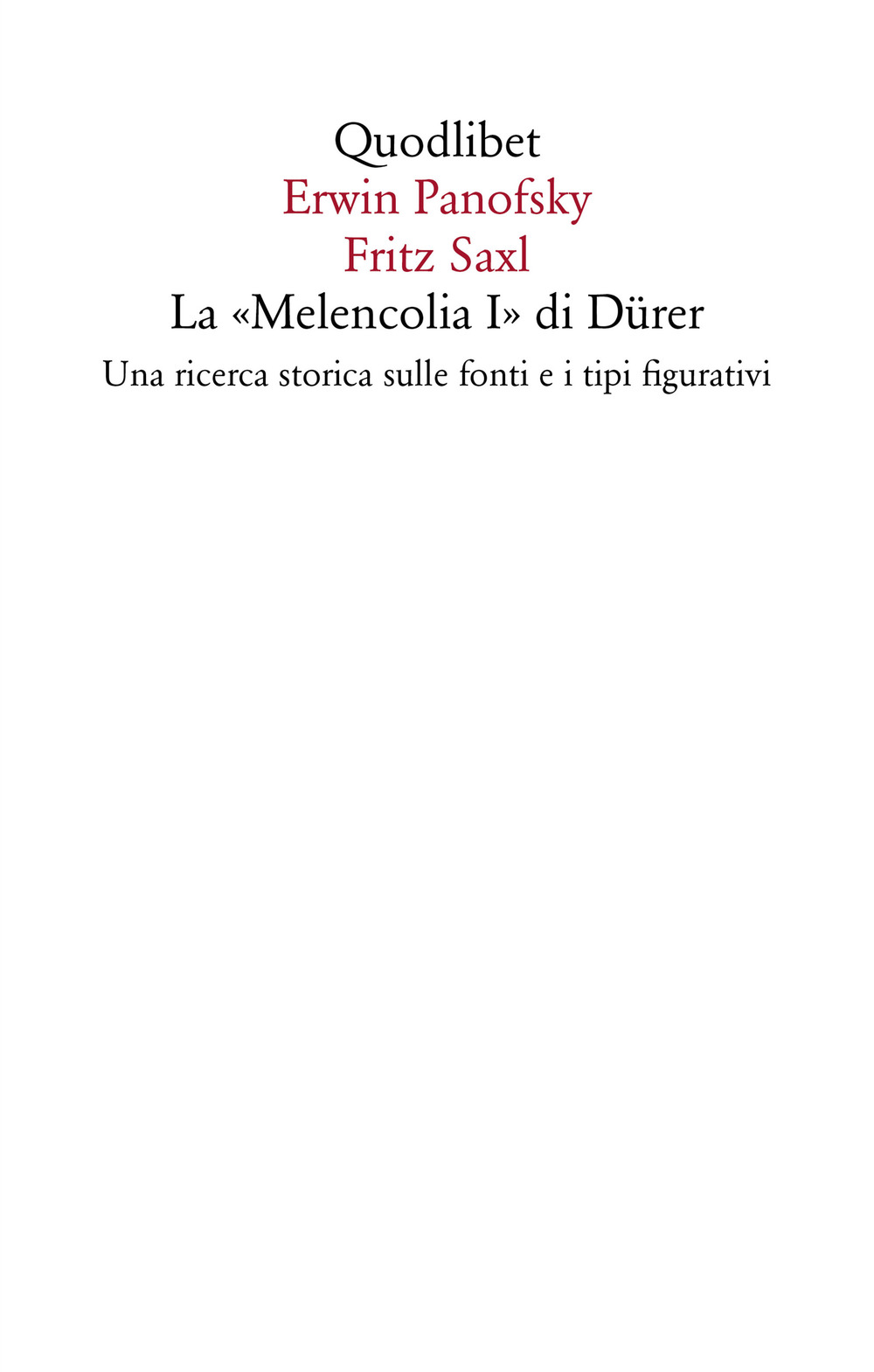 La «Melencolia I» di Dürer. Una ricerca storica sulle fonti e i tipi figurativi