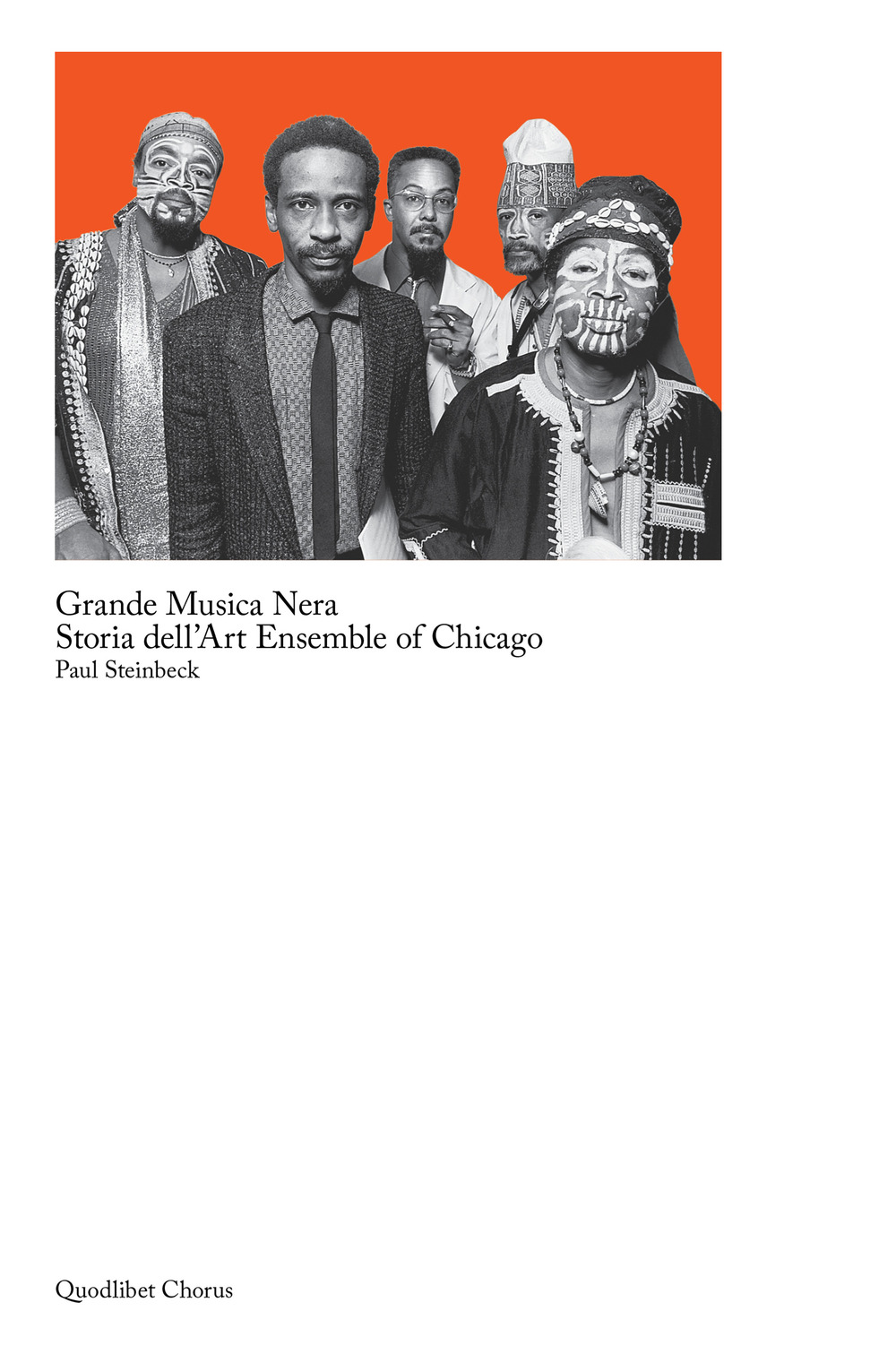 Grande musica nera. Storia dell'art ensemble of Chicago