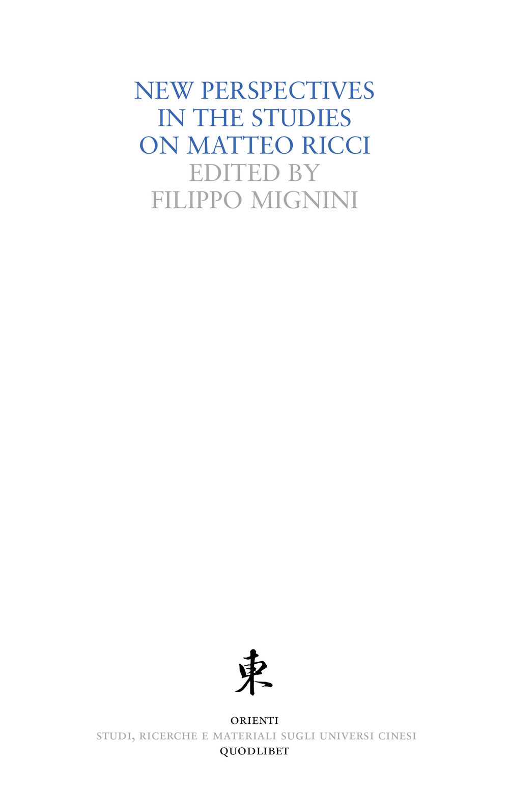 New perspectives in the studies on Matteo Ricci