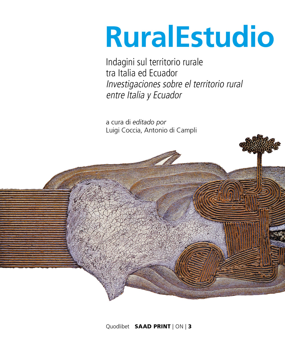RURAL STUDIO. INDAGINI SUL TERRITORIO RURALE TRA ITALIA E ECUADOR. EDIZ. ITALIANA E SPAGNOLA - 9788822902696