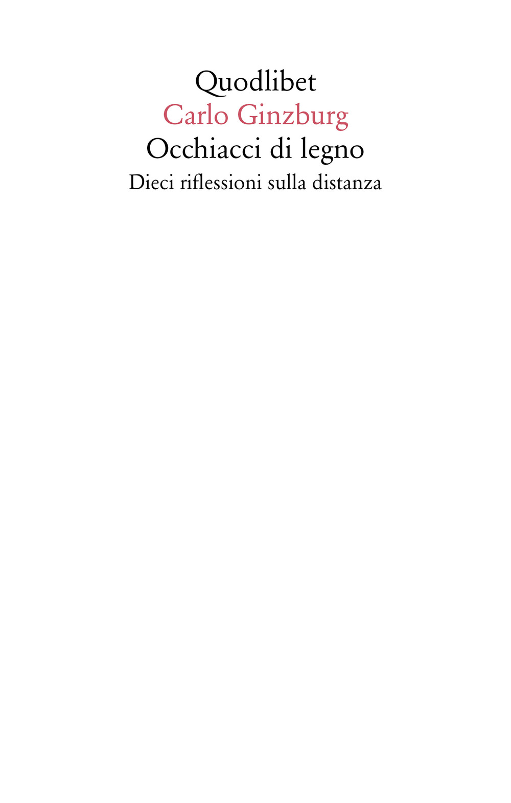 Occhiacci di legno. Dieci riflessioni sulla distanza. Ediz. ampliata