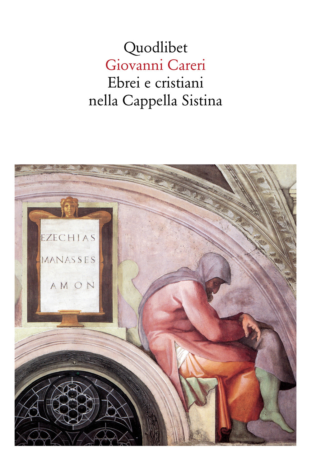 EBREI E CRISTIANI NELLA CAPPELLA SISTINA - 9788822903617