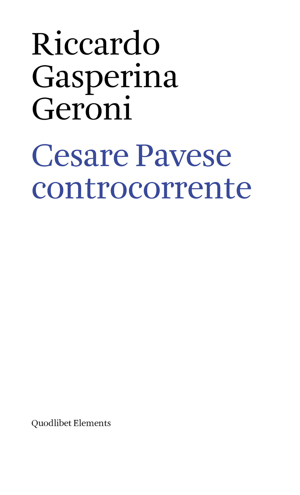 CESARE PAVESE CONTROCORRENTE - 9788822904355