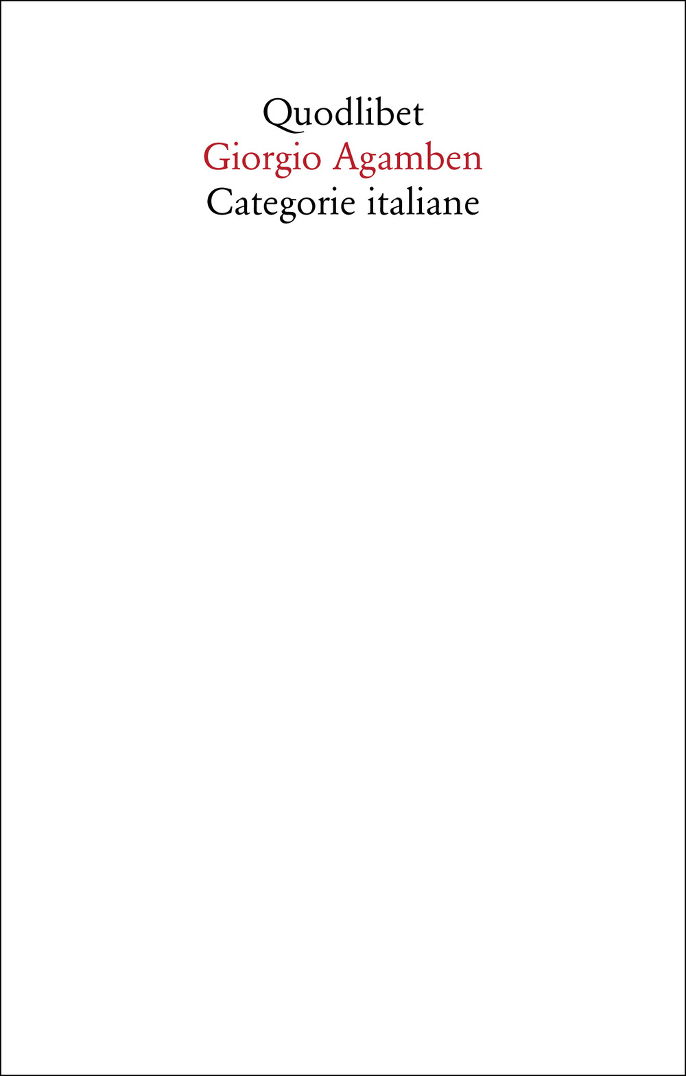 CATEGORIE ITALIANE. STUDI DI POETICA E DI LETTERATURA. NUOVA EDIZ. - 9788822905437