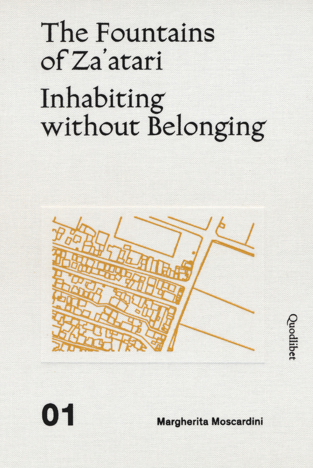 The Fountains of Za'atari. Inhabiting without Belonging - 9788822905840