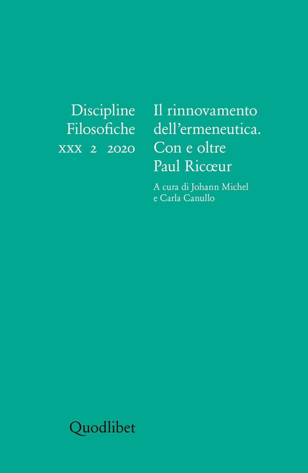 Discipline filosofiche. Ediz. italiana, francese e inglese (2020). Vol. 2: Il rinnovamento dell'ermeneutica. Con e oltre Paul Ricoeur