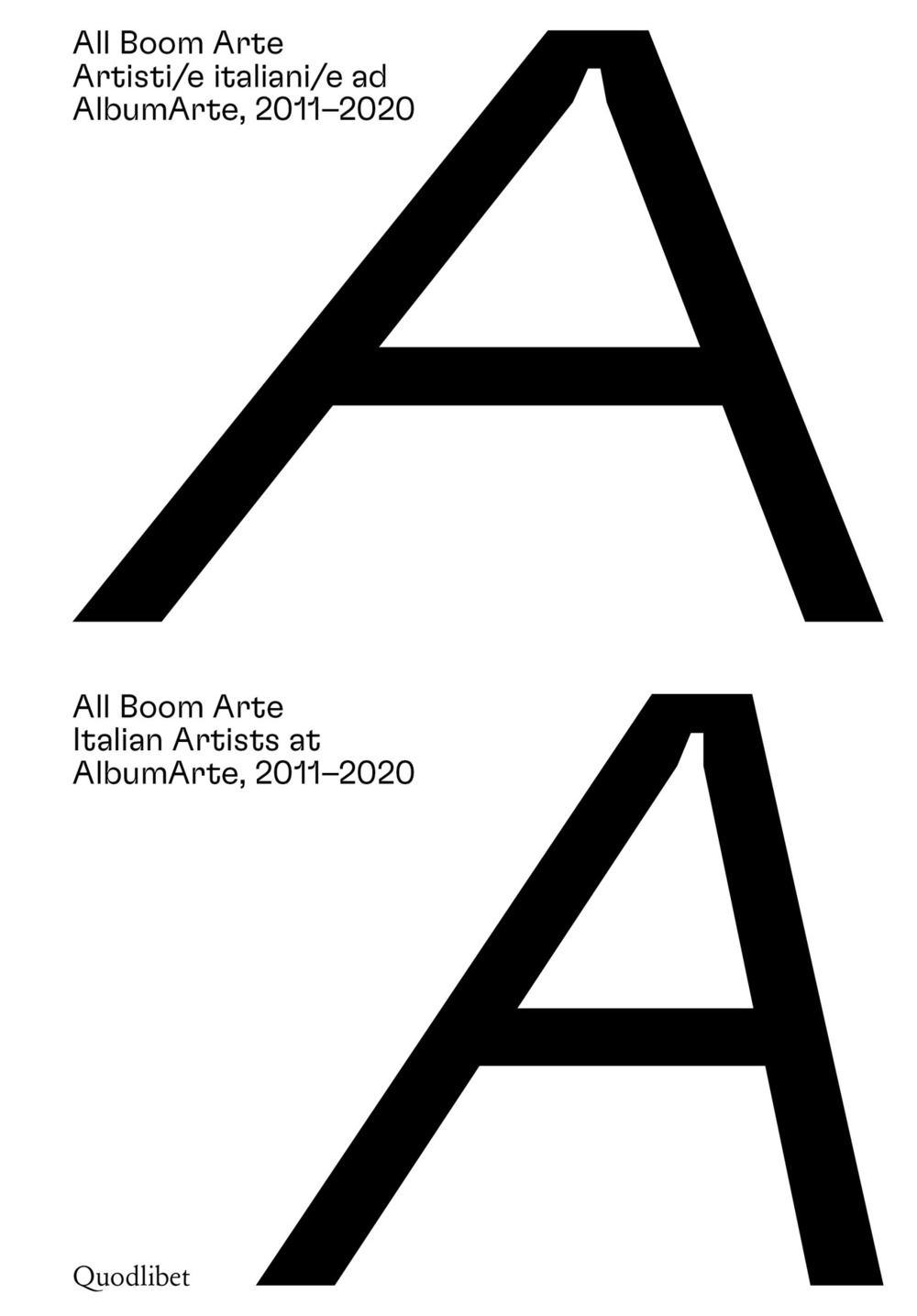 ALL BOOM ARTE. ARTISTI/E ITALIANI/E AD ALBUMARTE, 2011–2020-ITALIAN ARTISTS AT ALBUMARTE, 2011–2020. EDIZ. A COLORI - 9788822905970