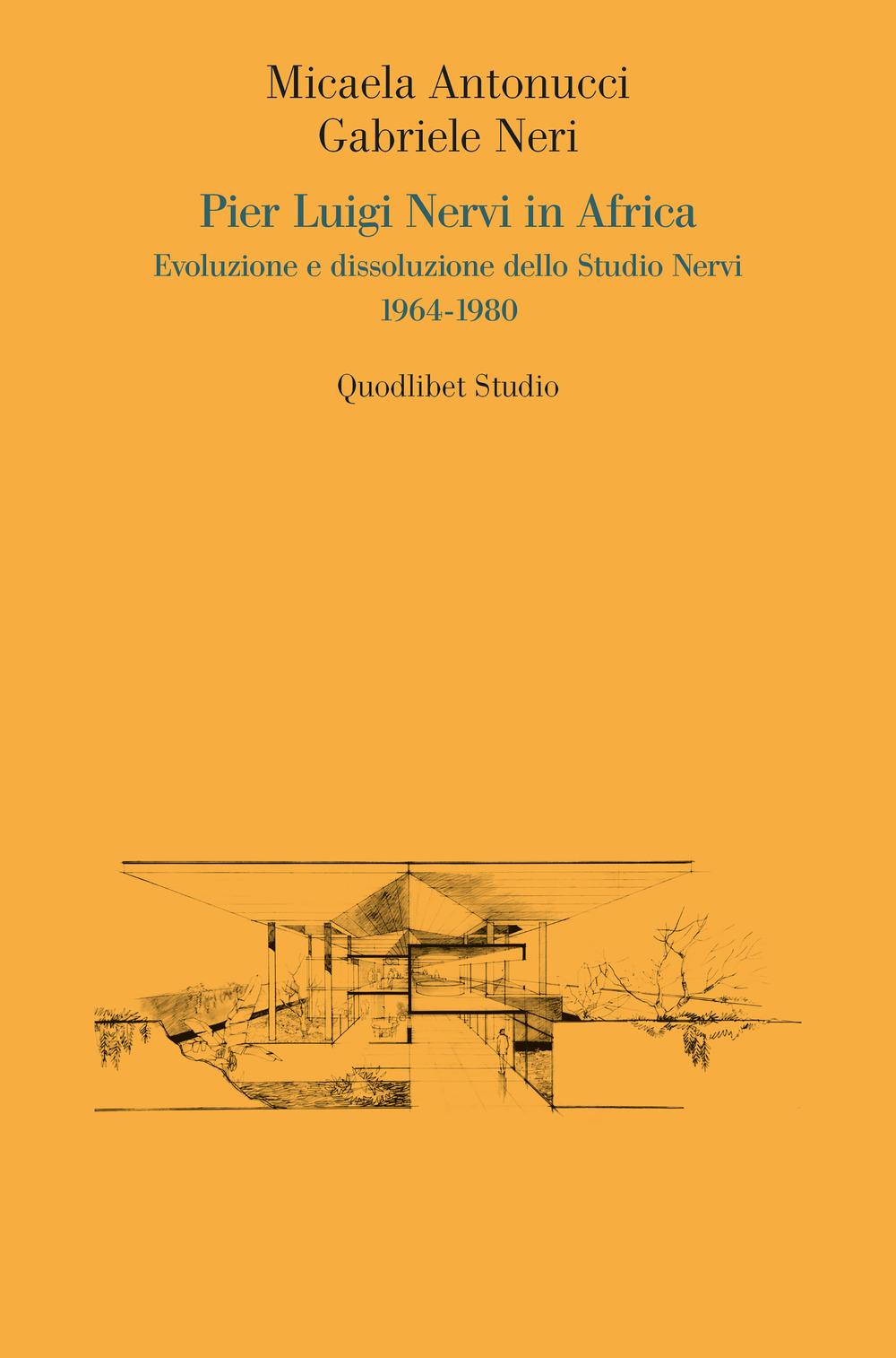 Pier Luigi Nervi in Africa. Evoluzione e dissoluzione dello Studio Nervi 1964-1980