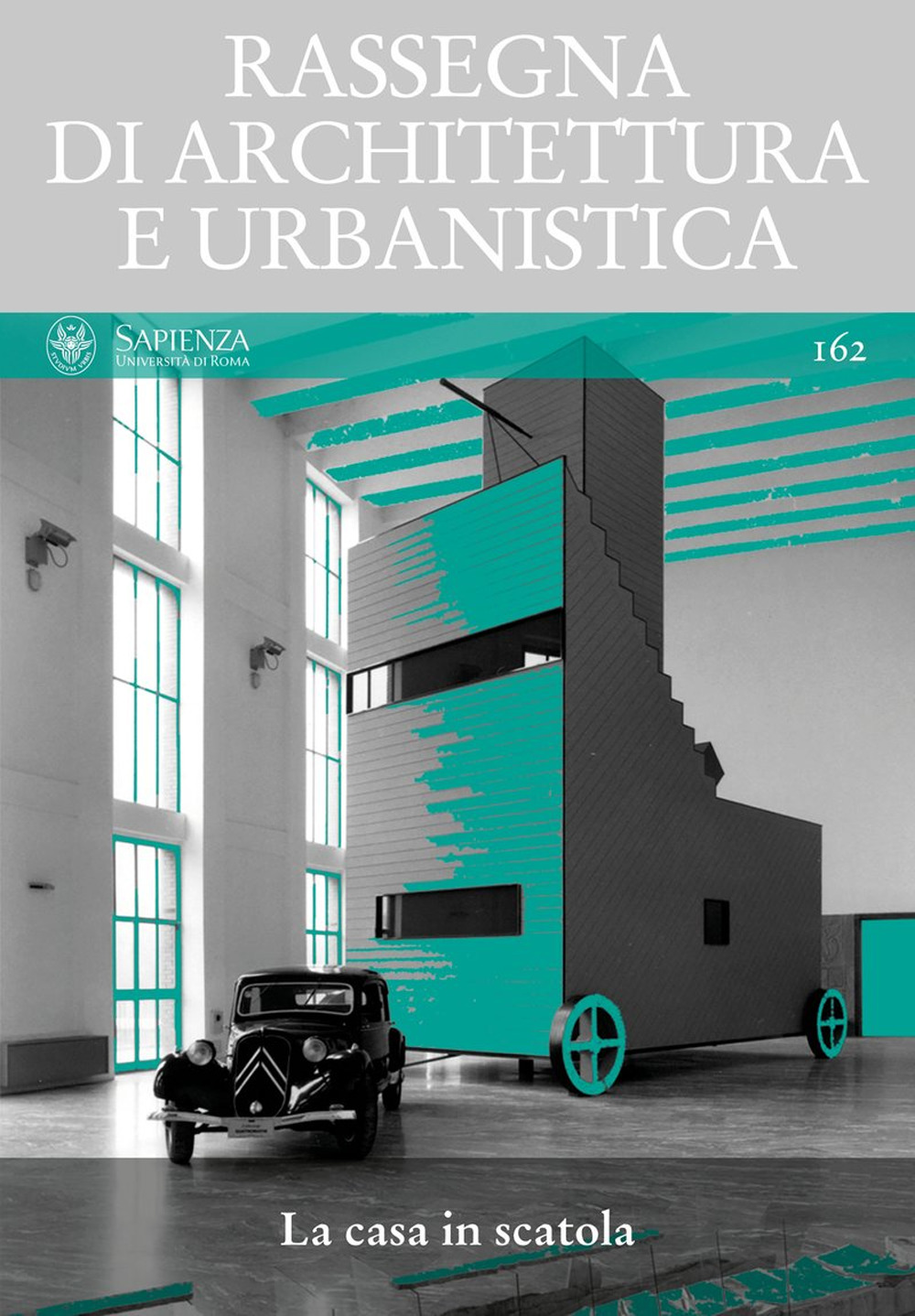 Rassegna di architettura e urbanistica. Vol. 162: La casa in scatola