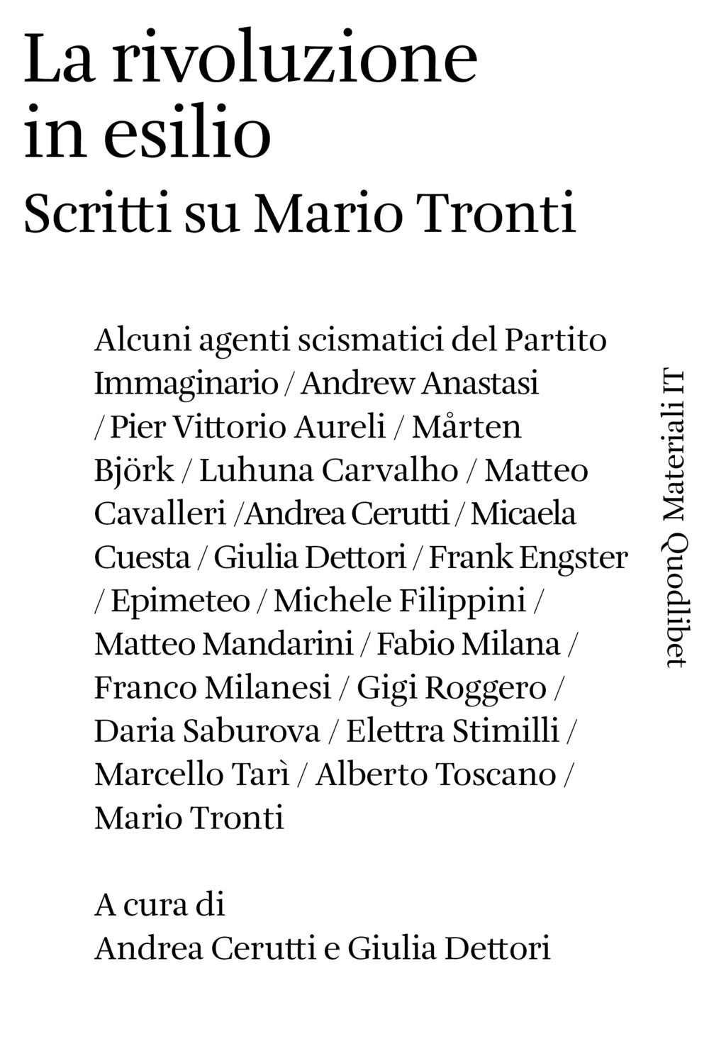 RIVOLUZIONE IN ESILIO. SCRITTI SU MARIO TRONTI (LA) - Cerutti A. (cur.); Dettori G. (cur.) - 9788822906823