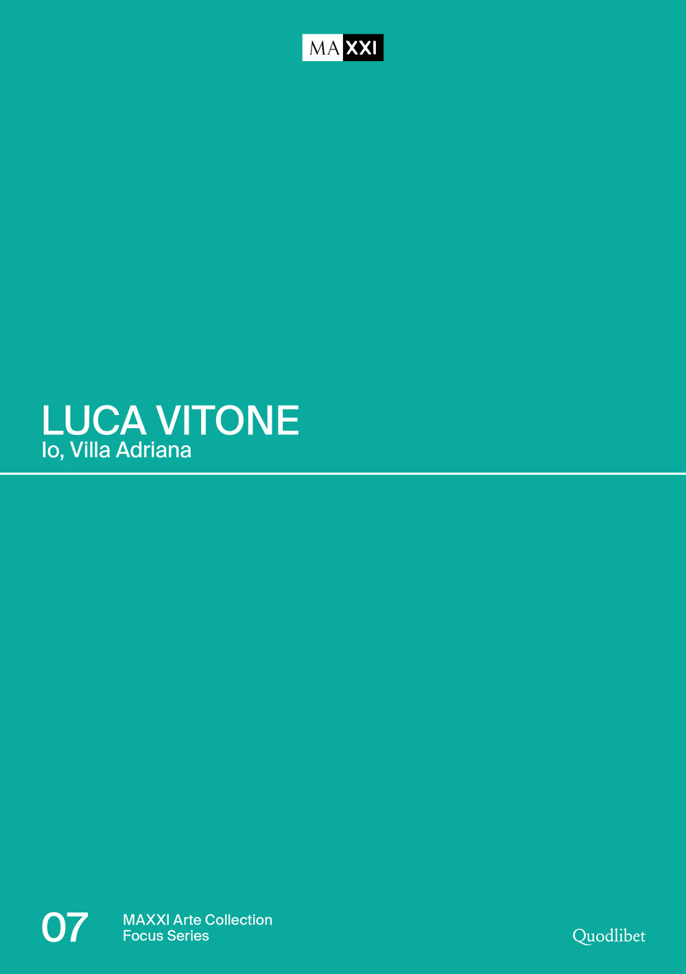 Luca Vitone. Io, Villa Adriana. Catalogo della mostra (Roma-Tivoli, 17 giugno-12 settembre 2021). Ediz. a colori