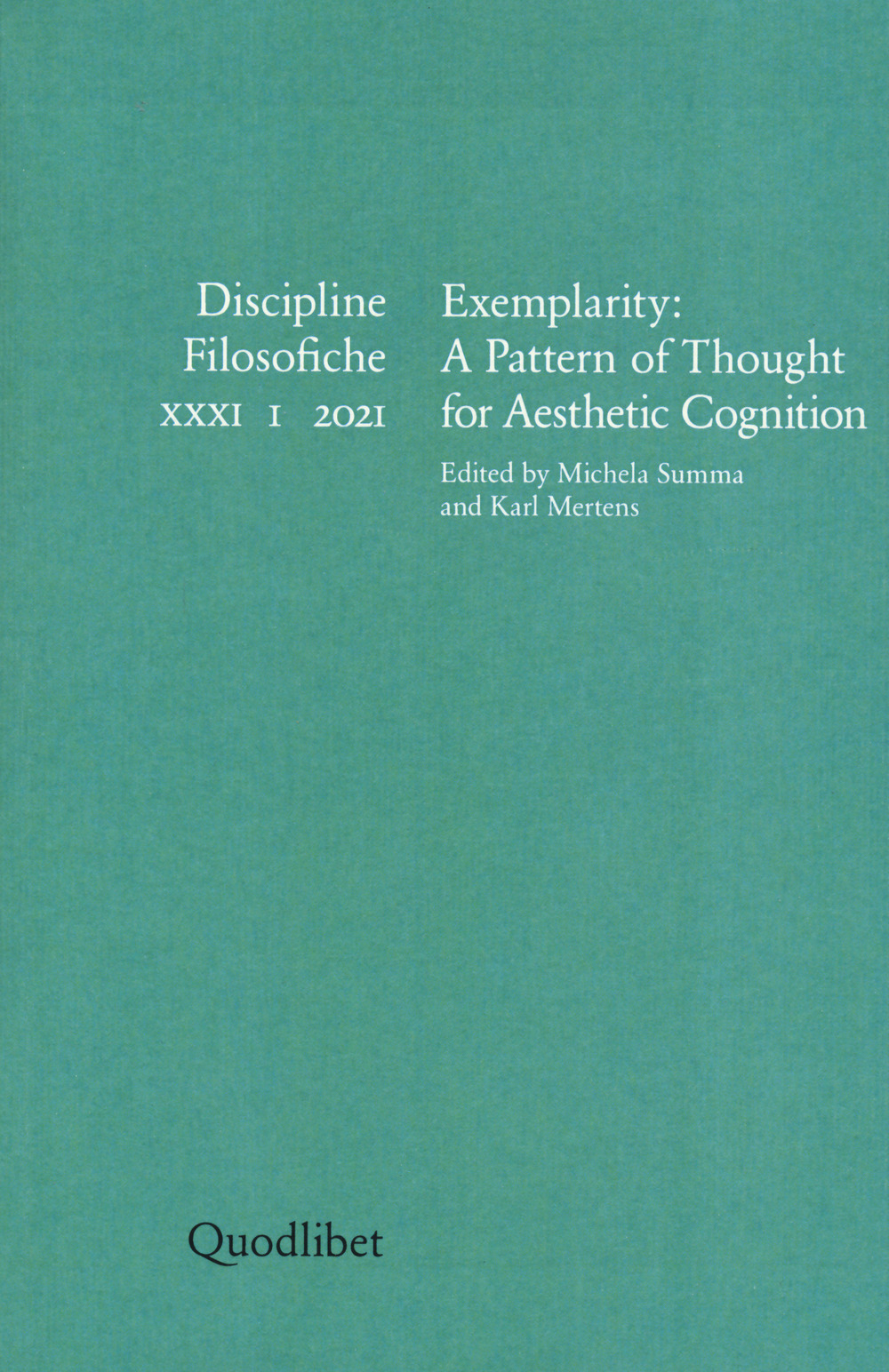 Discipline filosofiche. Ediz. italiana, tedesca, francese e inglese (2021). Vol. 1: Exemplarity: a pattern of thought for aesthetic cognition