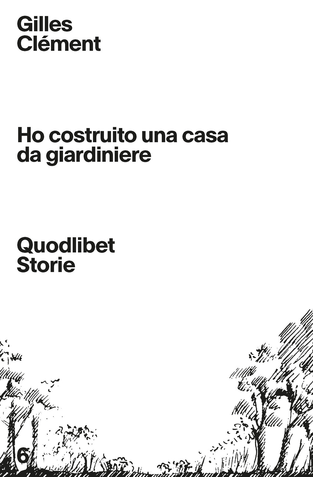 HO COSTRUITO UNA CASA DA GIARDINIERE - Clément Gilles - 9788822907592