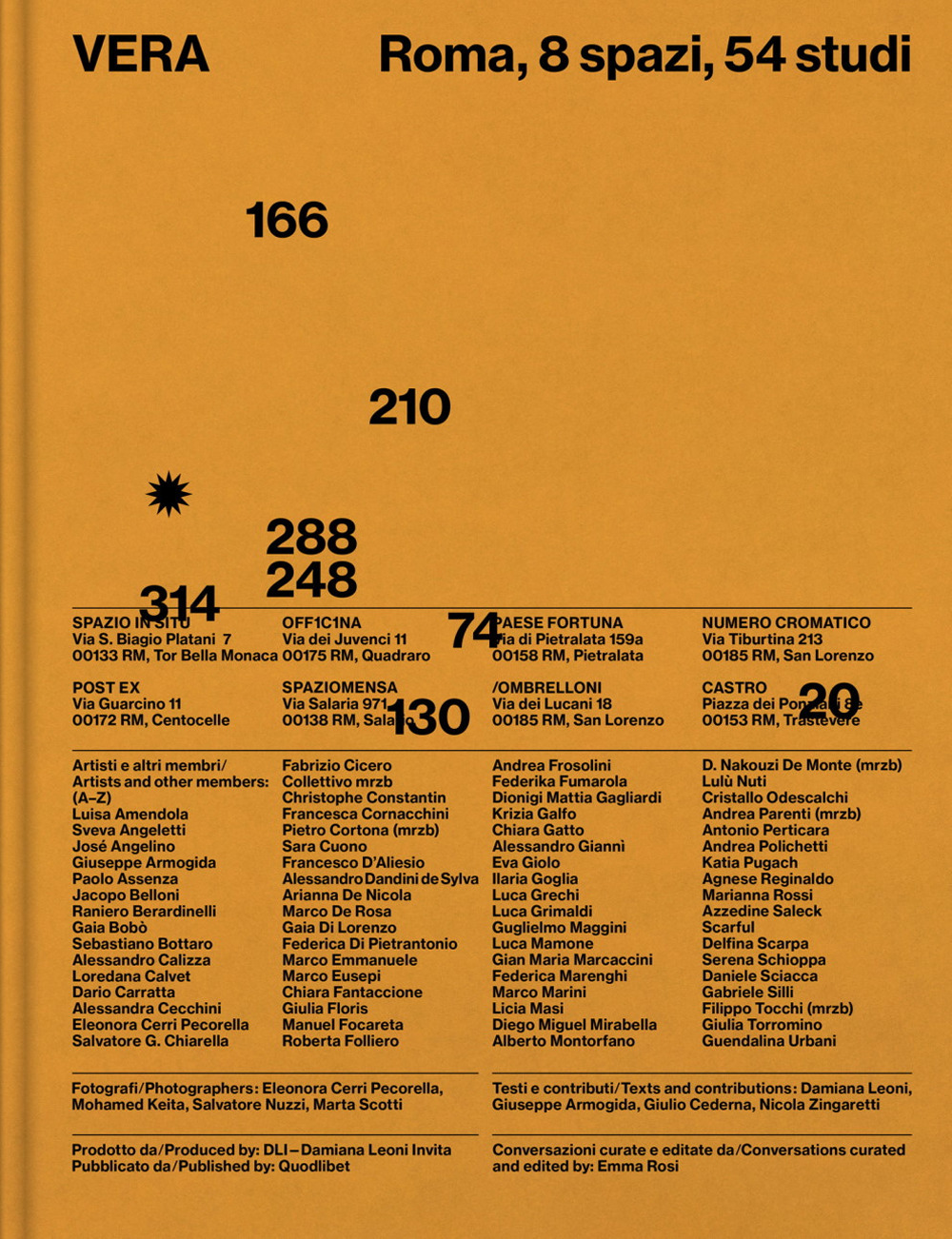 Vera. Roma, 8 spazi, 54 studi-Rome, 8 spaces, 54 studios. Ediz. a colori