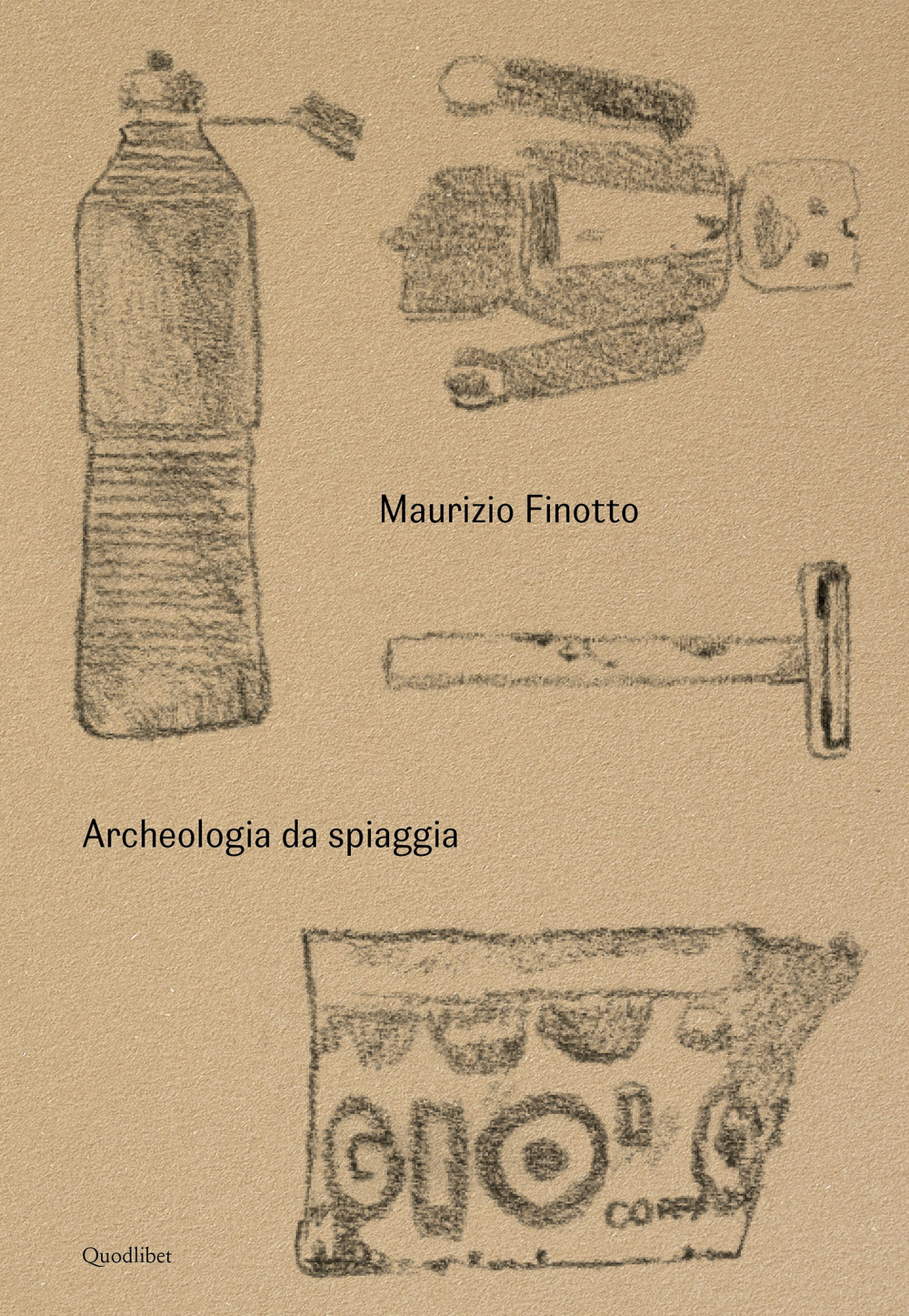 Maurizio Finotto. Archeologia da spiaggia. Ediz. a colori