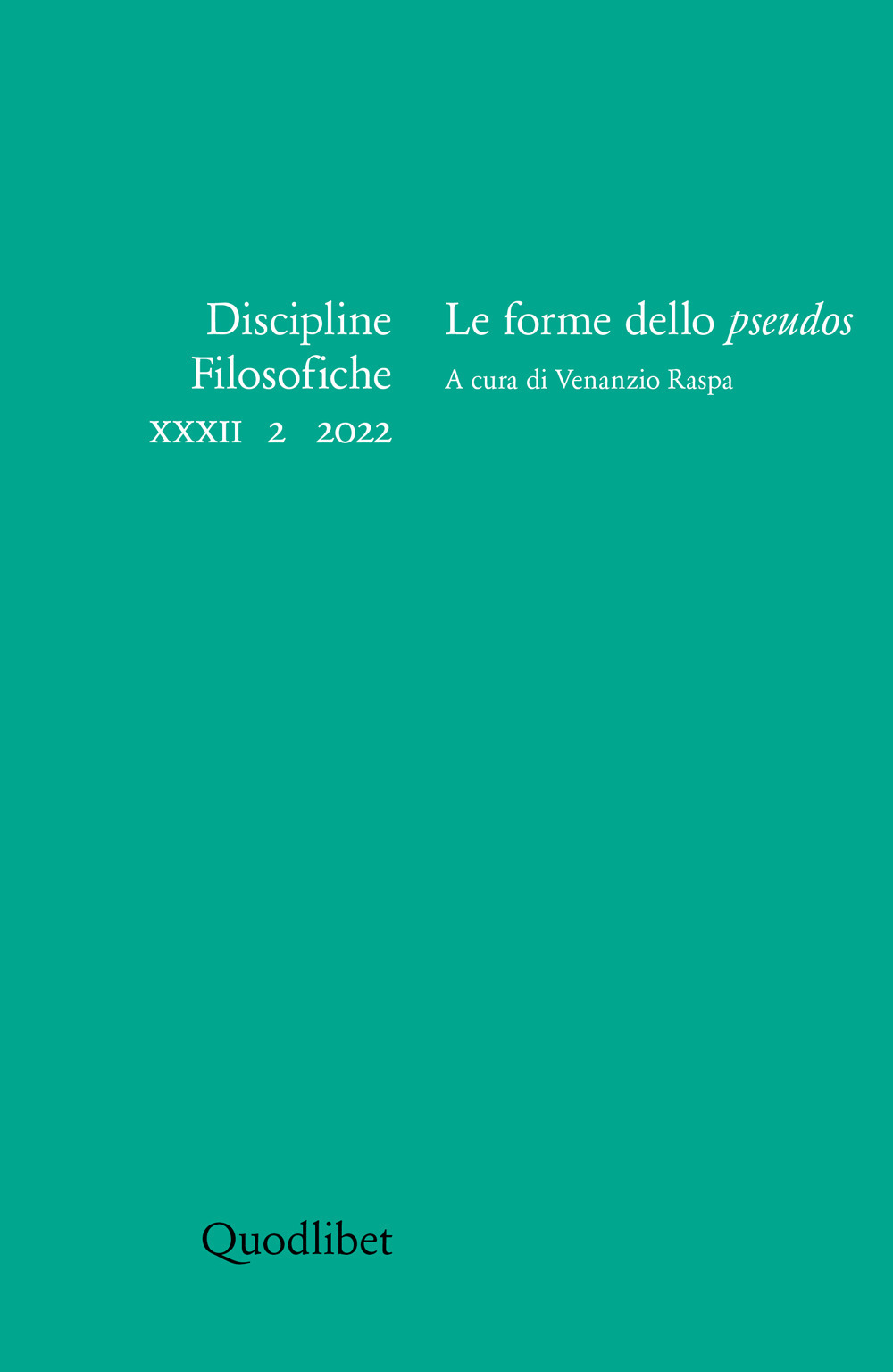 Discipline filosofiche (2022). Vol. 2: Le forme dello «pseudos»
