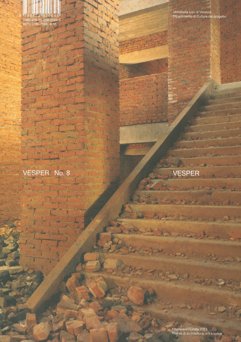 Vesper. Rivista di architettura, arti e teoria-Journal of architecture, arts & theory. Ediz. bilingue. Vol. 8