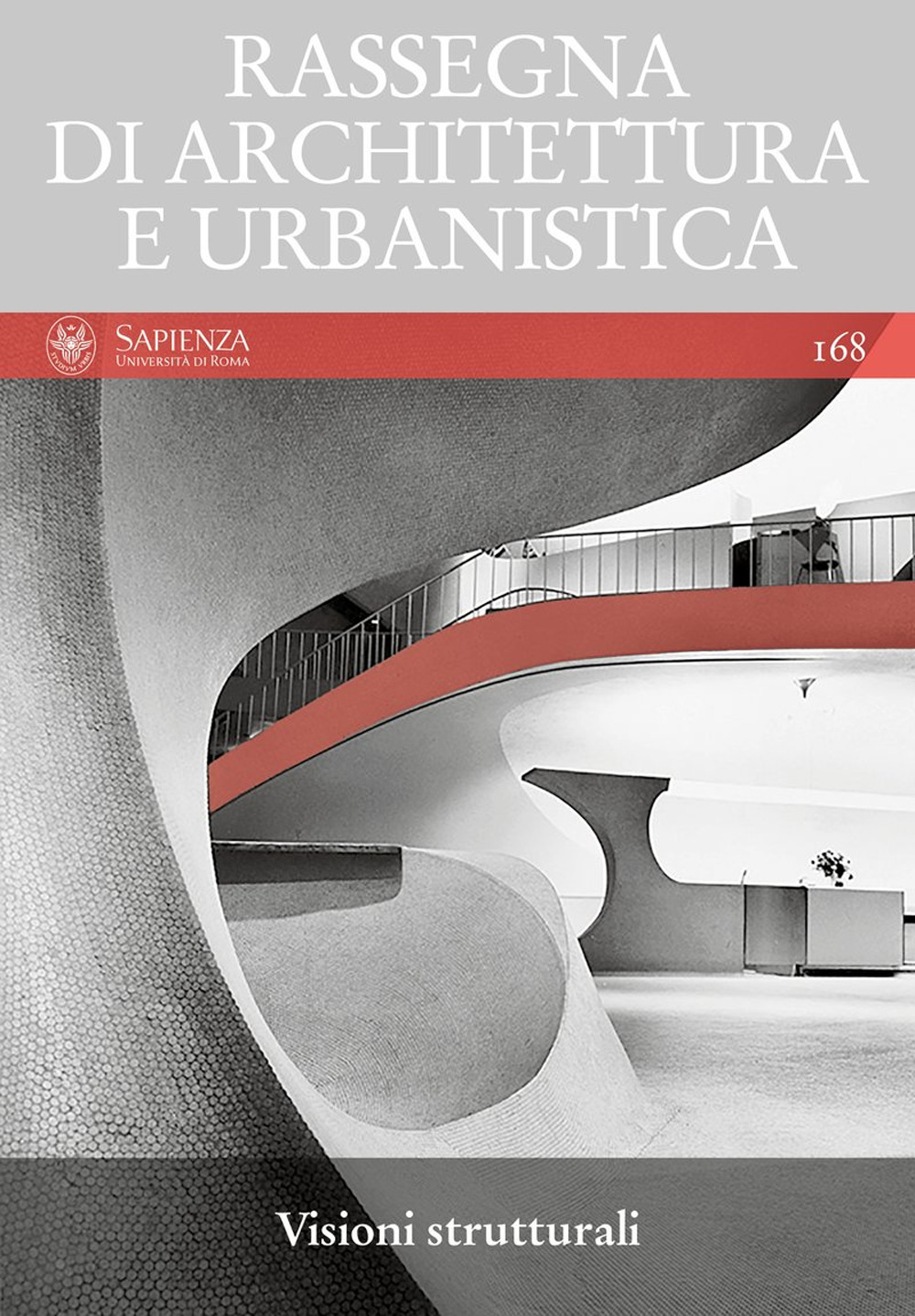Rassegna di architettura e urbanistica. Vol. 168: Visioni stutturali