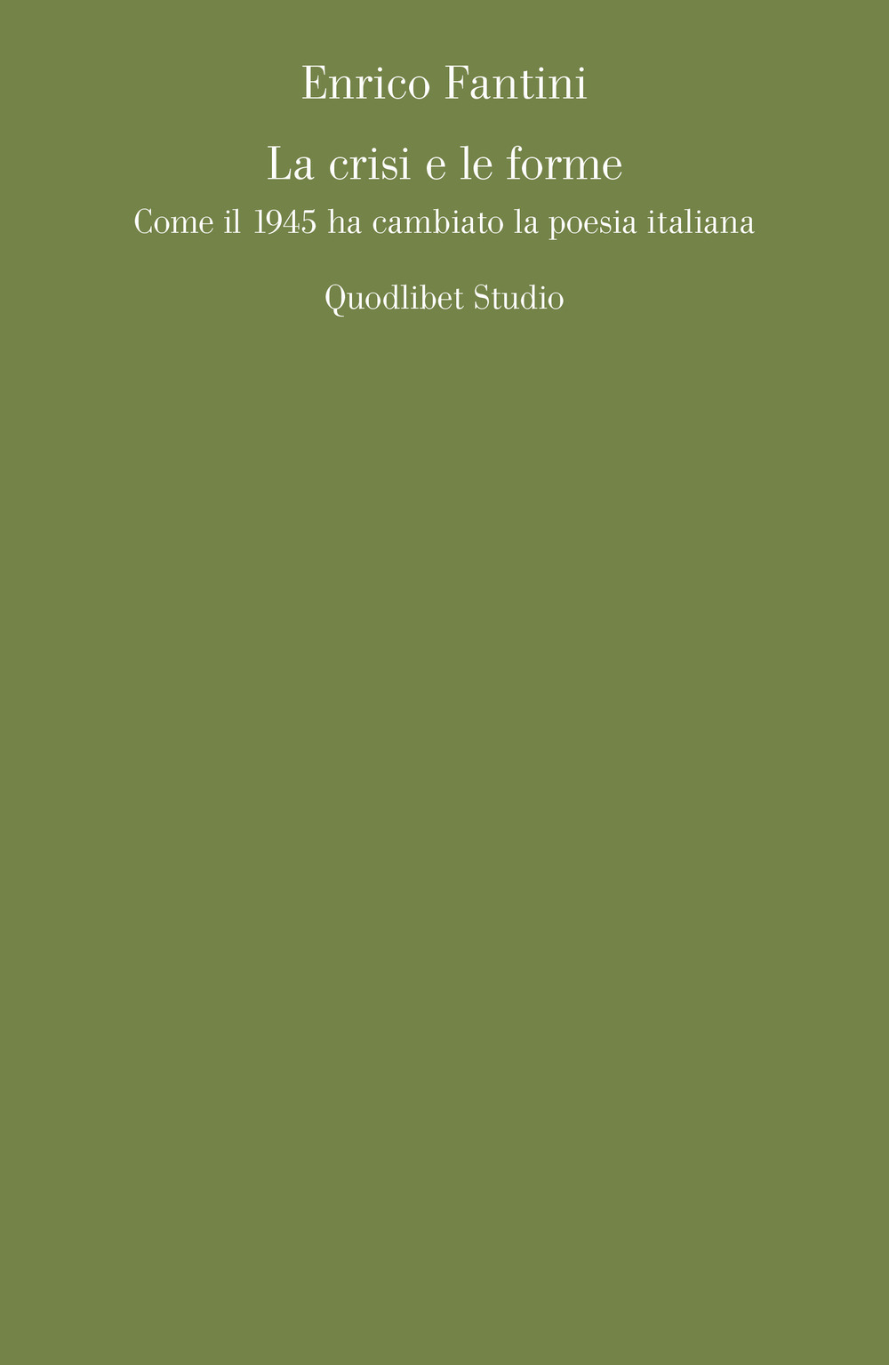 La crisi e le forme. Come il 1945 ha cambiato la poesia italiana