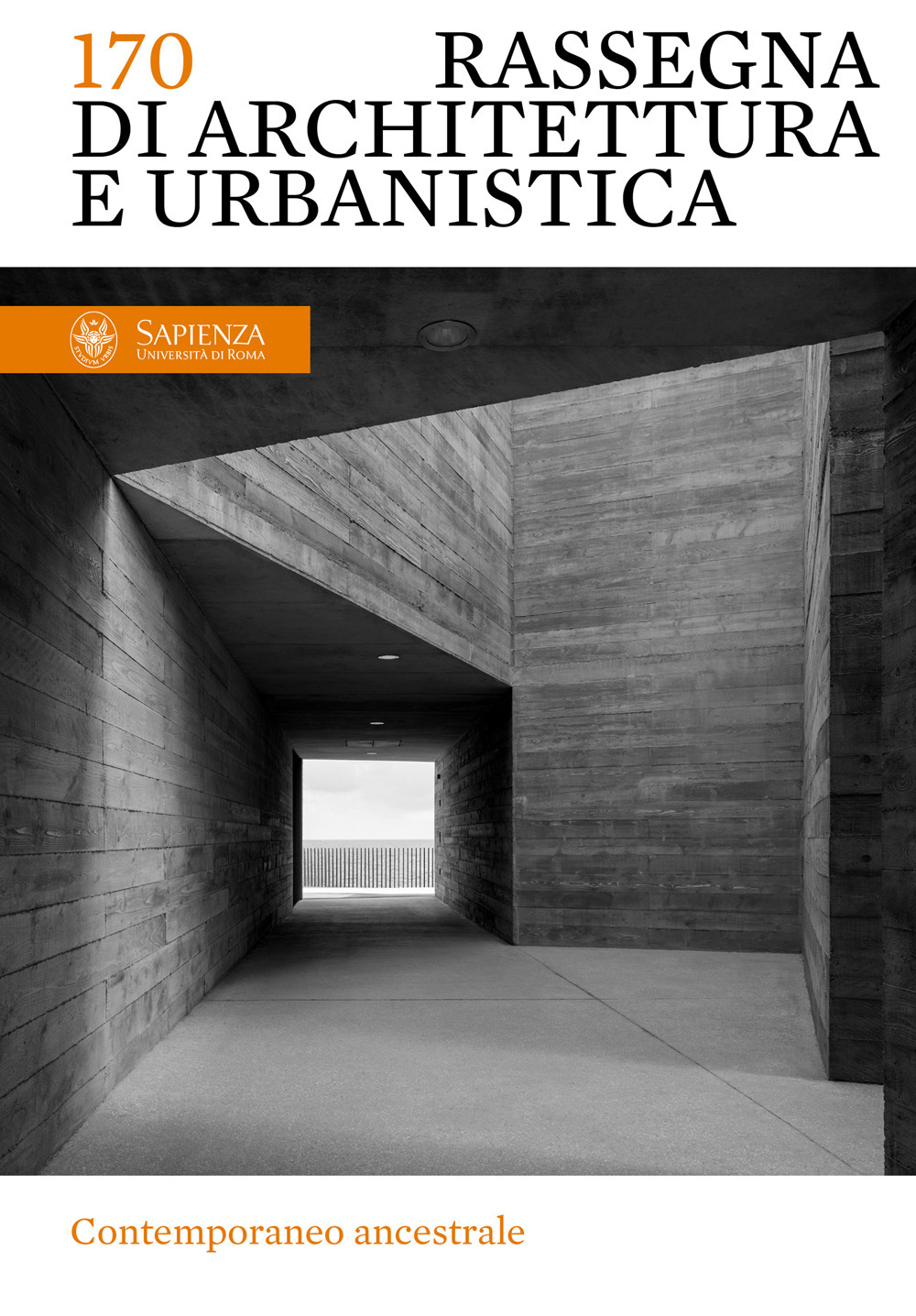 Rassegna di architettura e urbanistica. Ediz. italiana e inglese. Vol. 170: Contemporaneo ancestrale