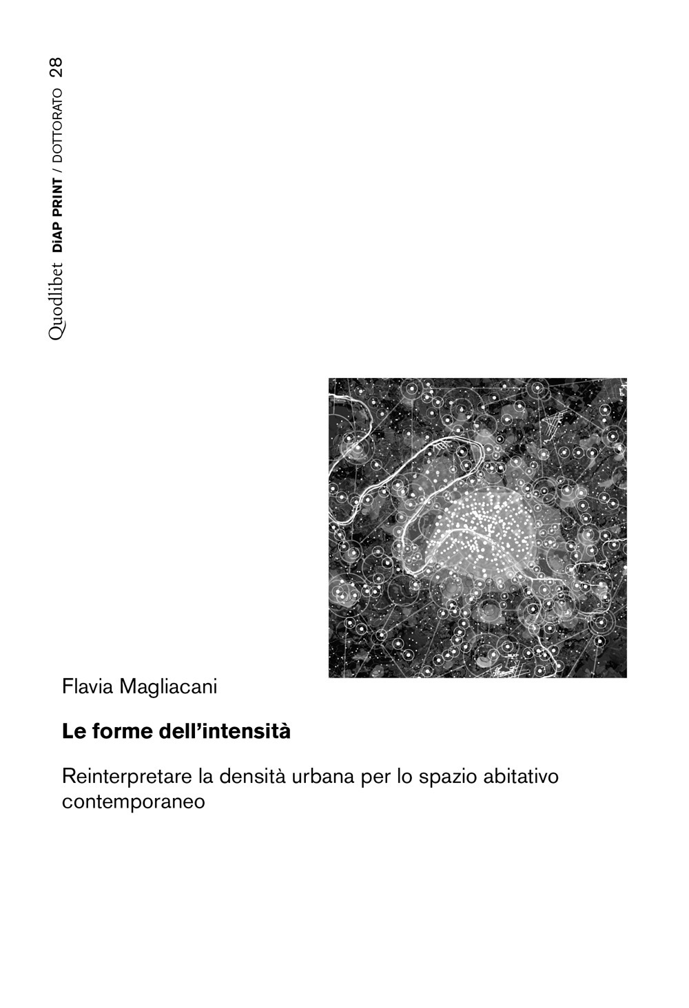 Le forme dell'intensità. Reinterpretare la densità urbana per lo spazio abitativo contemporaneo