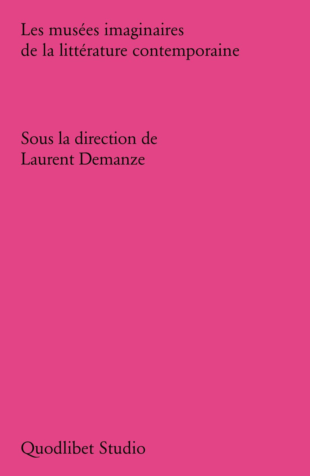 Les musées imaginaires de la littérature contemporaine