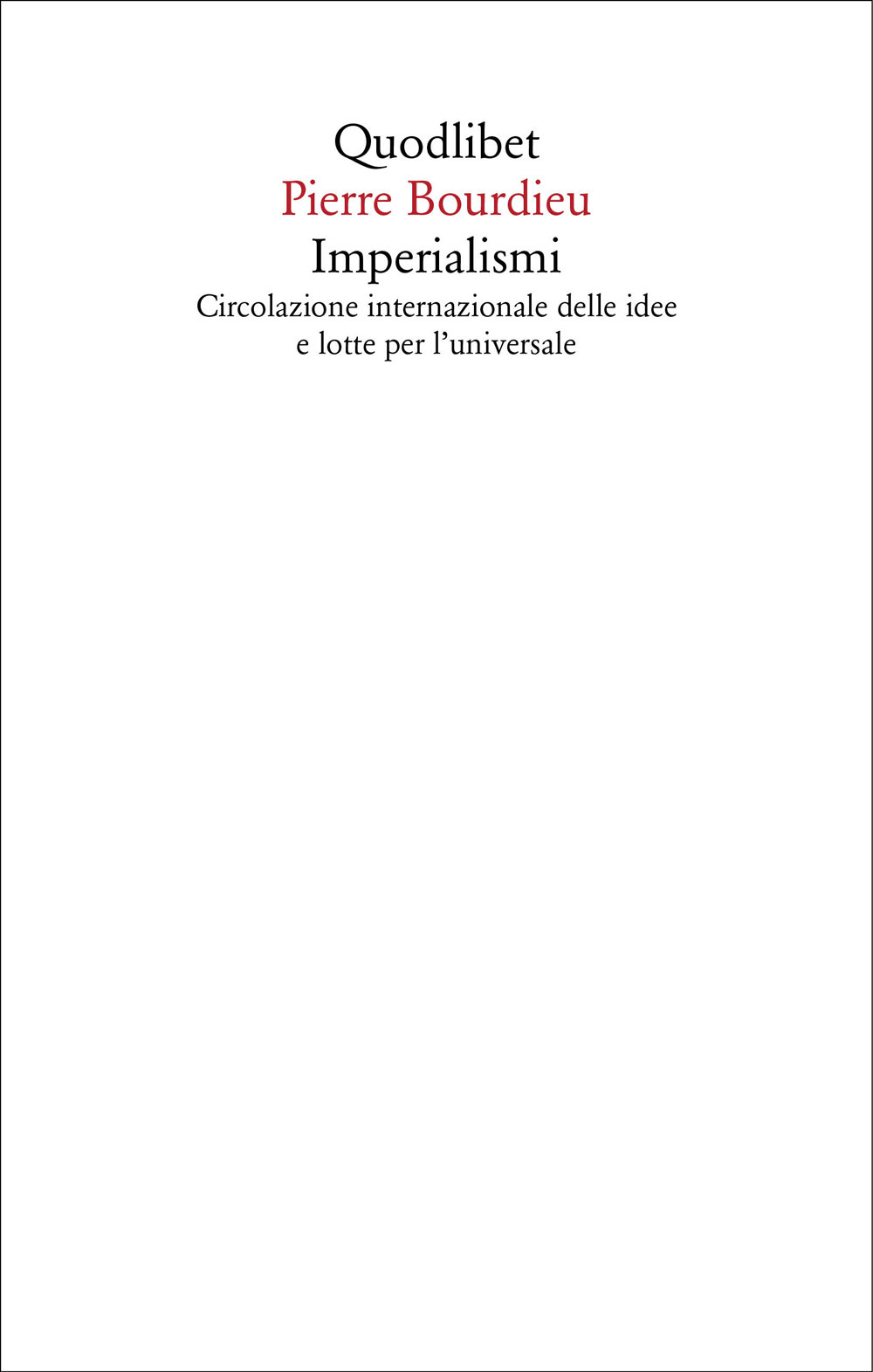 Imperialismi. Circolazione internazionale delle idee e lotte per l'universale