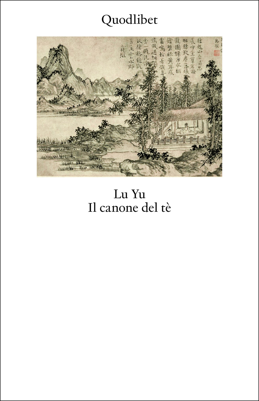 Il canone del tè. Ediz. bilingue