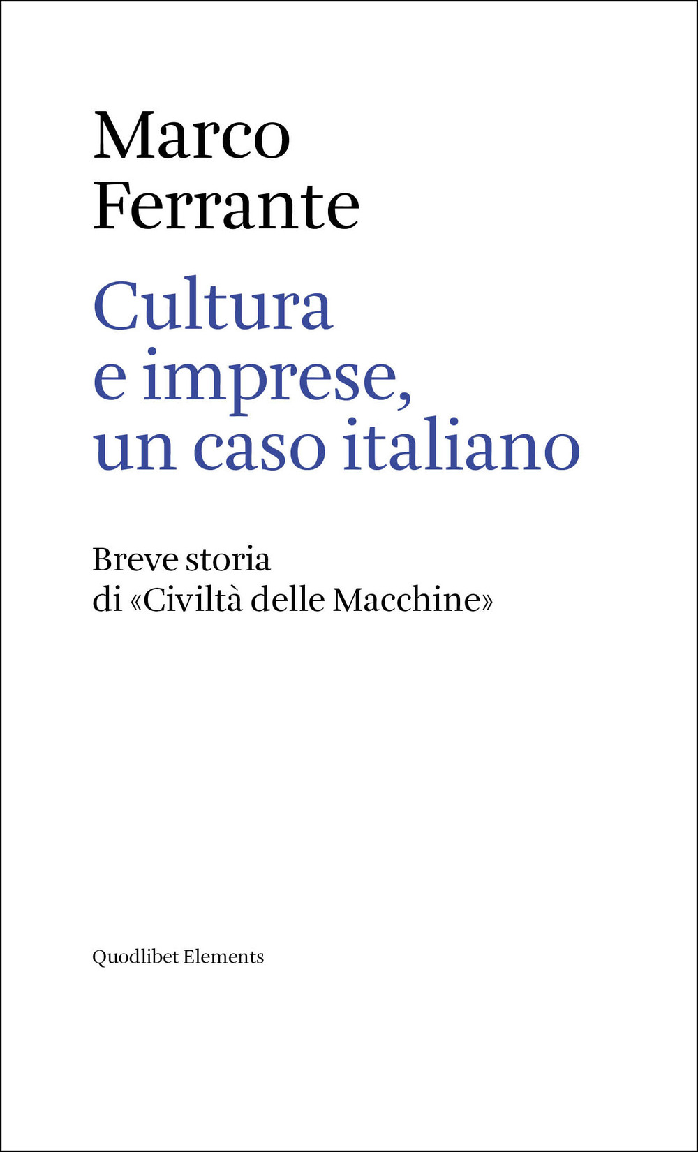 Riviste e imprese, un caso italiano. Breve storia di «Civiltà delle Macchine»