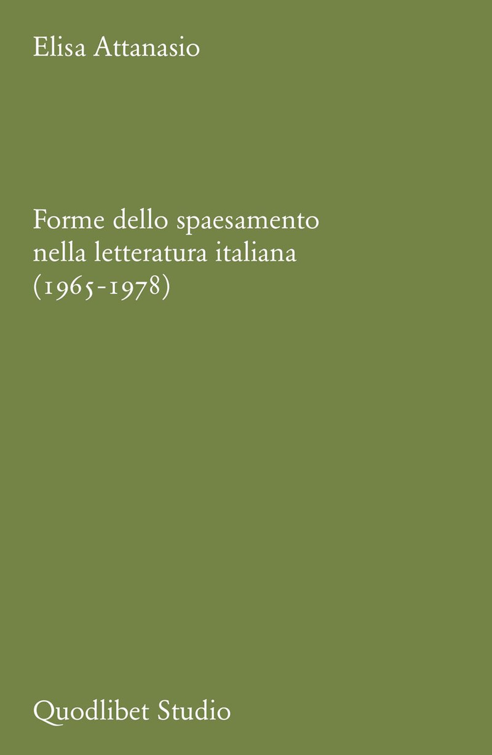 Forme dello spaesamento nella letteratura italiana (1965-1978)
