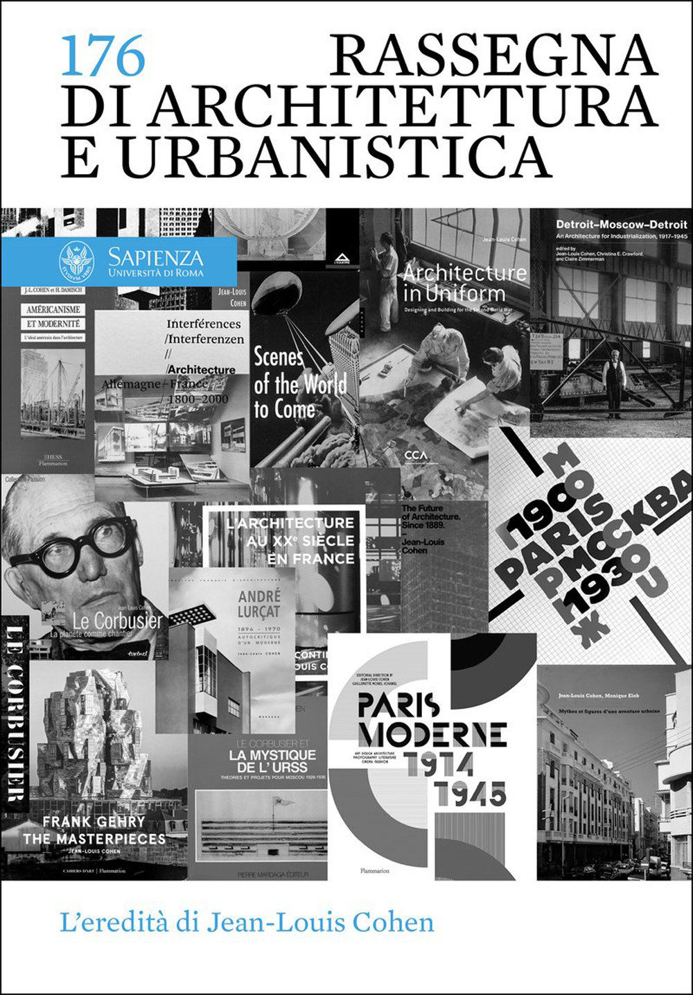 Rassegna di Architettura e Urbanistica. Vol. 176: L' eredità di Jean-Louis Cohen