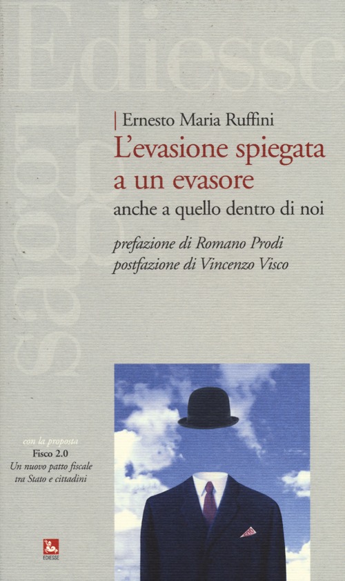 L'evasione spiegata a un evasore. Anche a quello dentro di noi