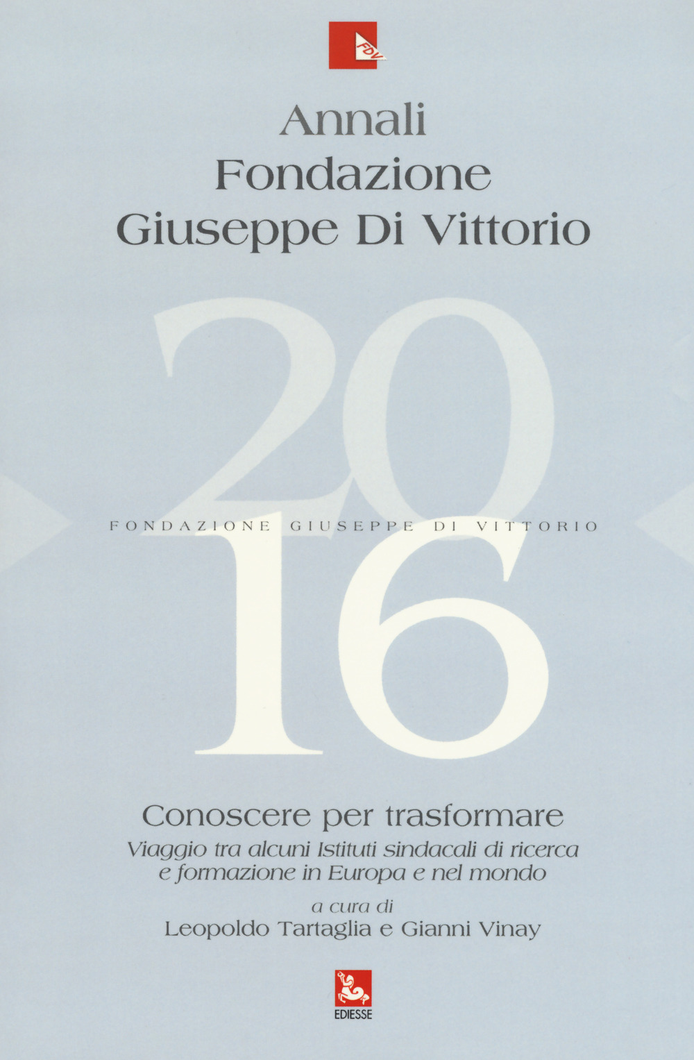 Annali Fondazione Giuseppe Di Vittorio (2016)