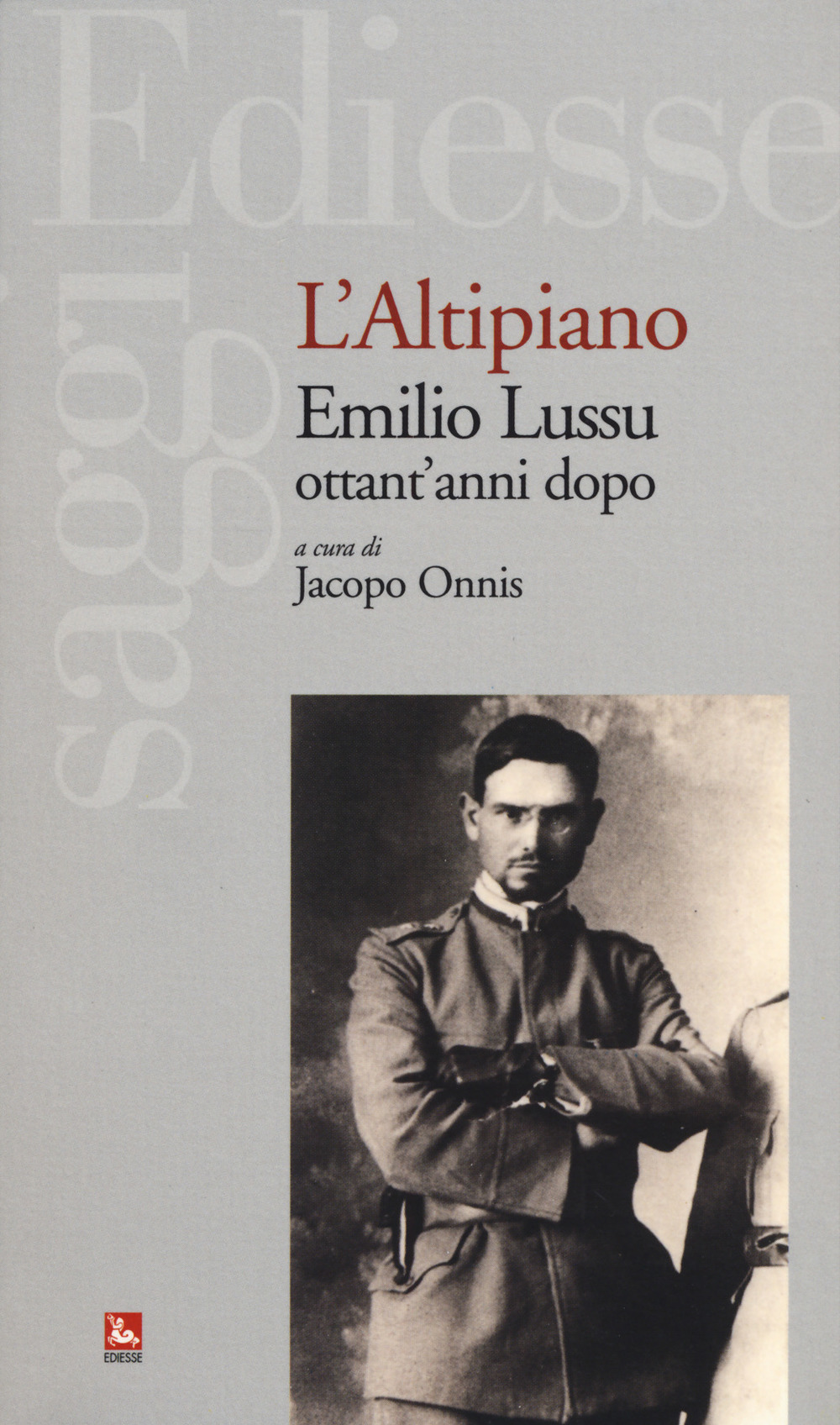 L'altipiano. Emilio Lussu ottant'anni dopo