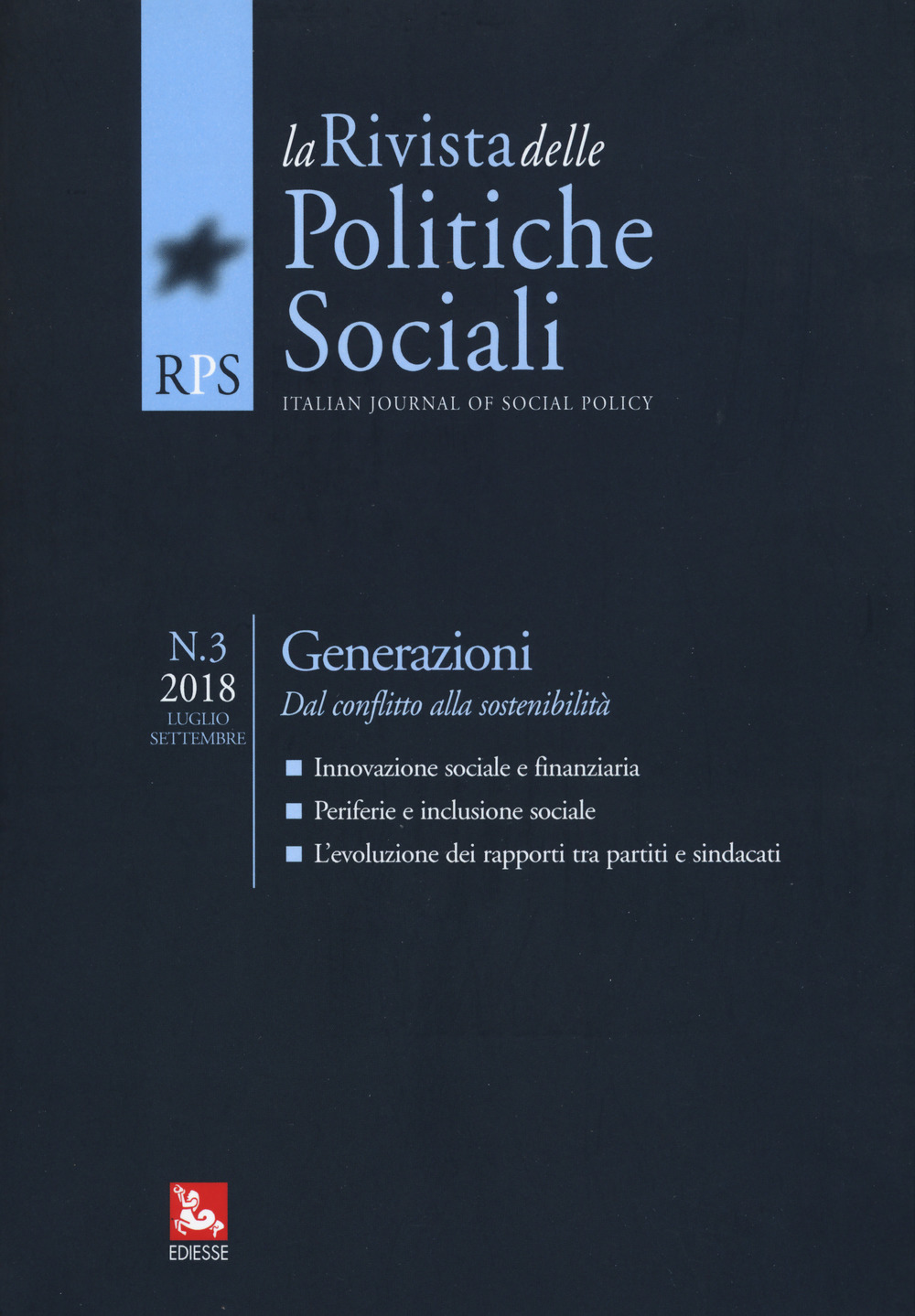 Le rivista delle politiche sociali (2018). Vol. 3: Generazioni: dal conflitto alla sostenibilità