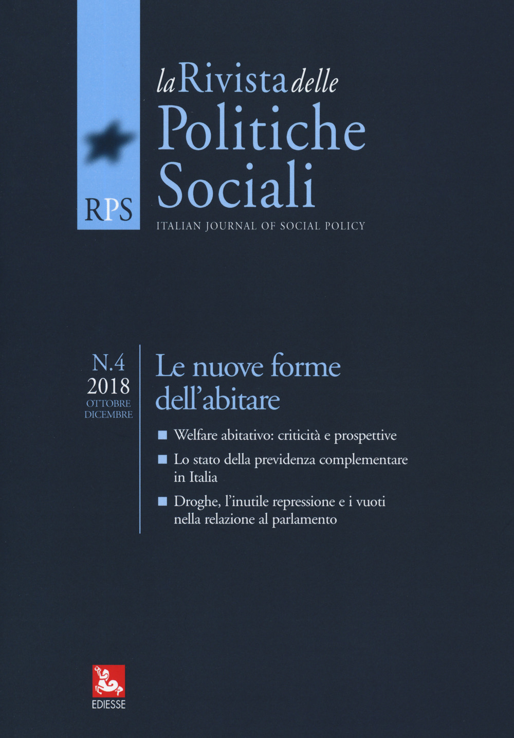 La rivista delle politiche sociali (2018). Vol. 4: Le nuove forme dell'abitare