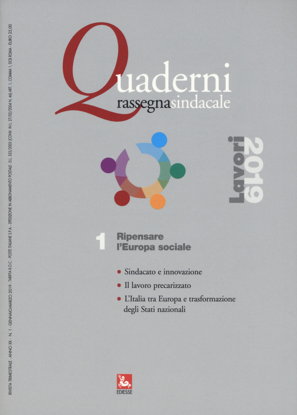 Quaderni rassegna sindacale (2019). Vol. 1: Ripensare l'Europa sociale