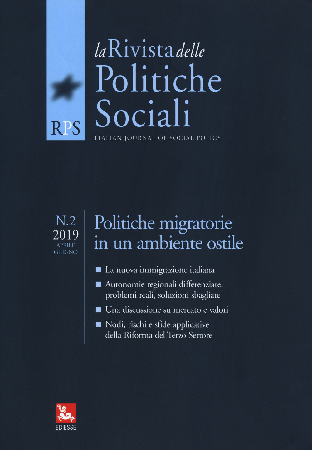 La rivista delle politiche sociali (2019). Vol. 2: Politiche migratorie in un ambiente ostile