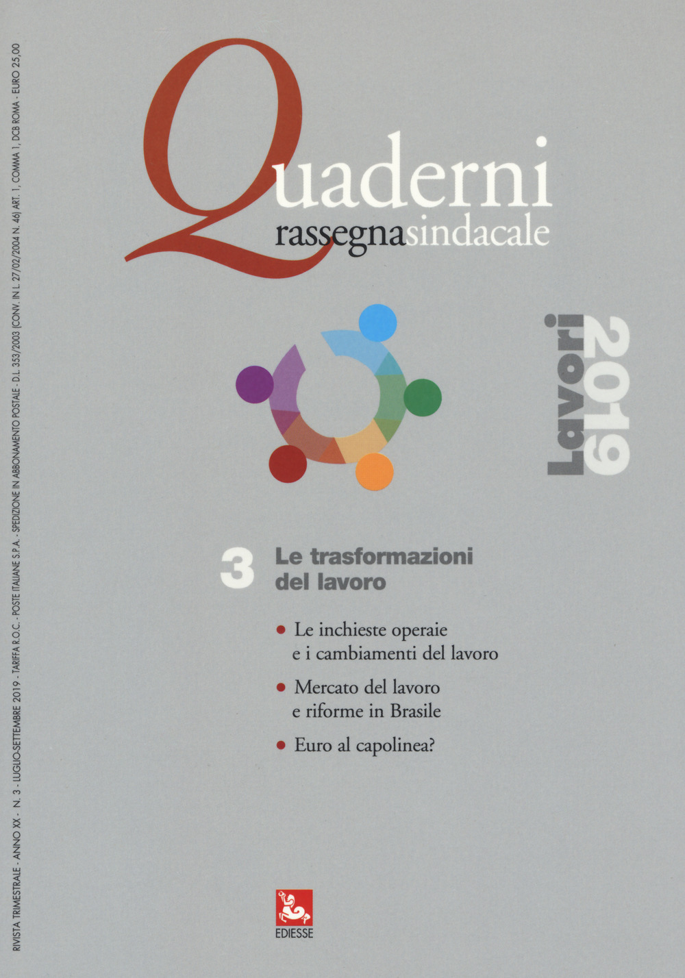 Quaderni rassegna sindacale (2019). Vol. 3: Le trasformazioni del lavoro