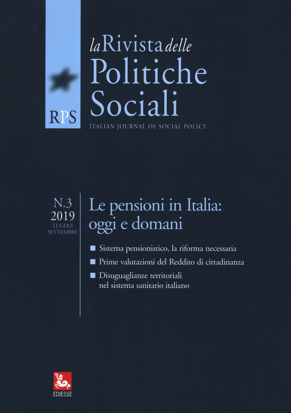 La rivista delle politiche sociali (2019). Vol. 3: Le pensioni in Italia: oggi e domani