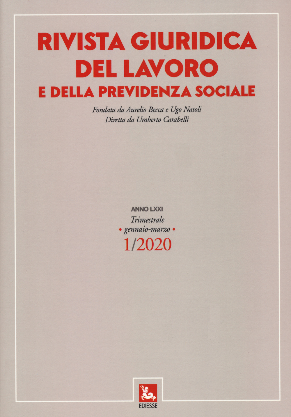 Rivista giuridica del lavoro (2020). Vol. 1: Gennaio-marzo