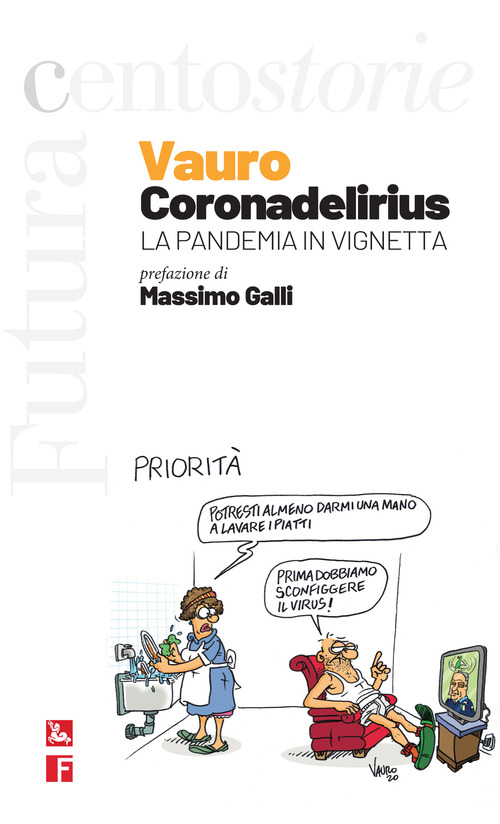 CORONADELIRIUS LA PANDEMIA IN VIGNETTA di SENESI VAURO
