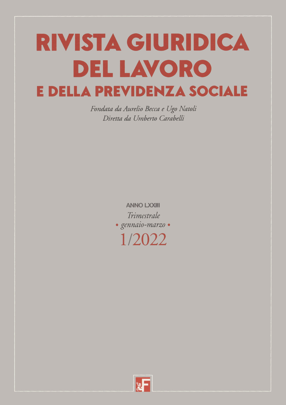 Rivista giuridica del lavoro e della previdenza sociale (2022). Vol. 1