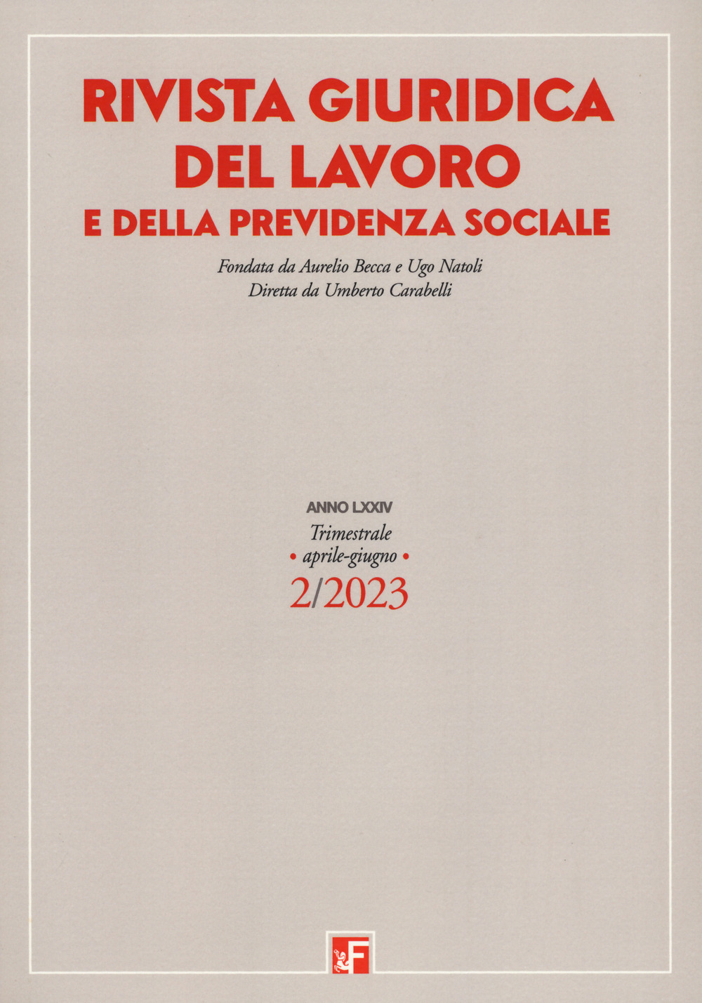 Rivista giuridica del lavoro e della previdenza sociale (2023). Vol. 2