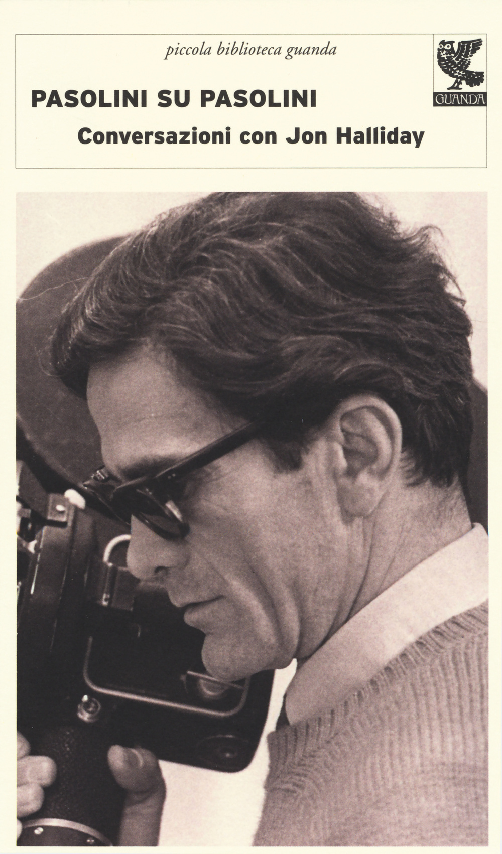 Pasolini su Pasolini. Conversazioni con Jon Halliday